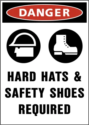 Danger Hard Hats & Safety Shoes - Styrene Plastic Sign