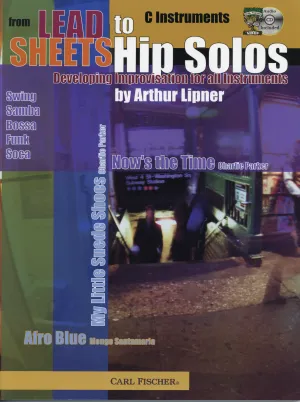 Lipner, Arthur % From Lead Sheets to Hip Solos: Developing Improvisation for All Instruments-OB/CD